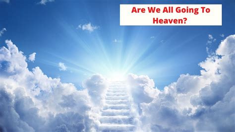 How do i go to heaven. Things To Know About How do i go to heaven. 